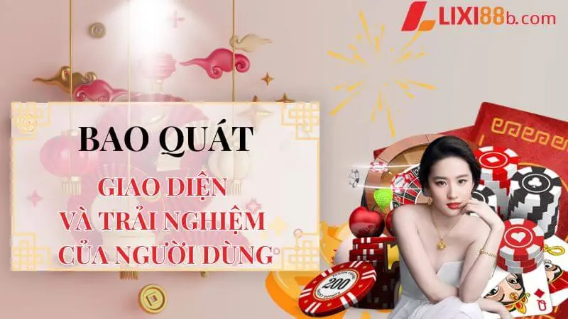 Bao quát về giao diện và trải nghiệm của người dùng