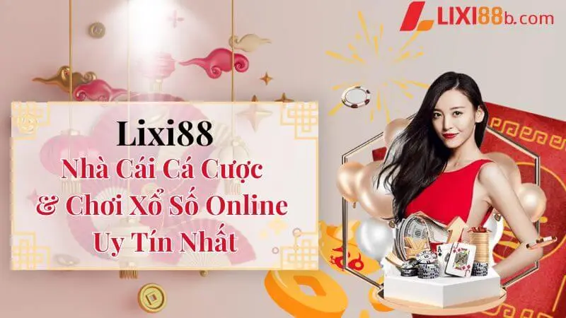 Chính sách và dịch vụ khách hàng chuyên nghiệp tại Lixi88